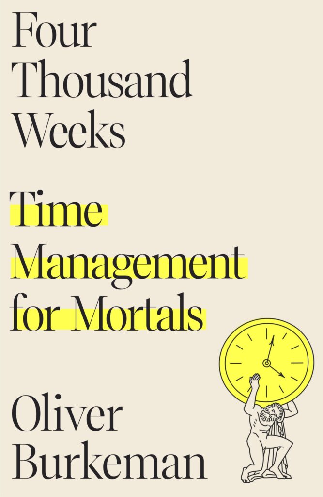 Book cover: Four Thousand Weeks